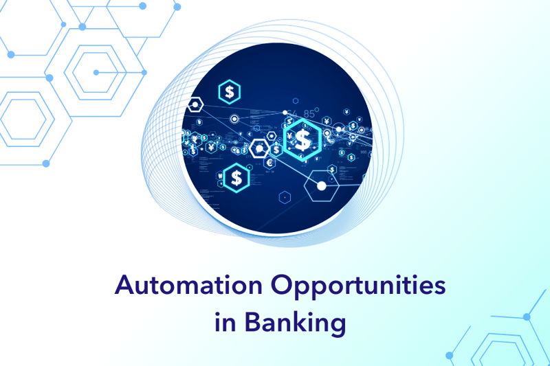 Automation Opportunities in Banking