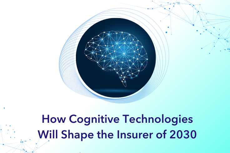 How Cognitive Technologies will Shape the Insurer of 2030