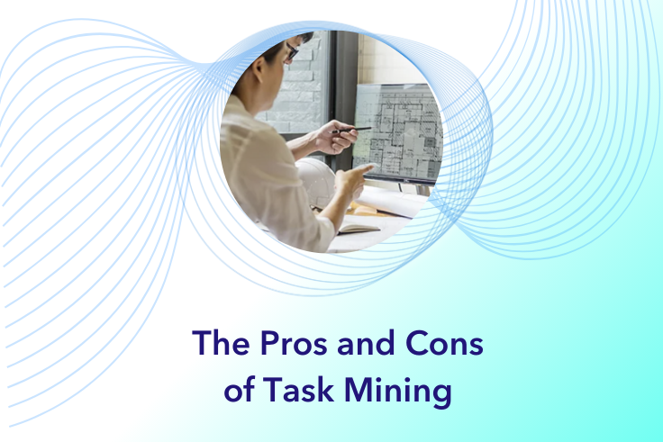 The Pros and Cons of Task Mining