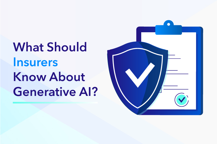 What Should Insurers Know About Generative AI?
